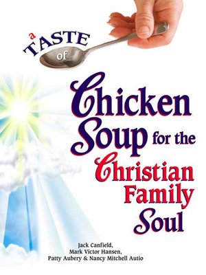 cover image of A Taste of Chicken Soup for the Christian Family Soul